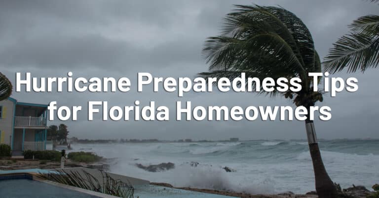 Hurricane Preparedness Tips for Florida Homeowners