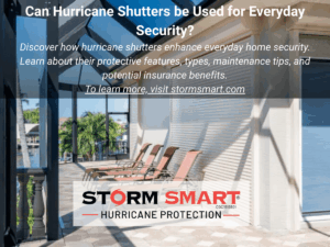 Can hurricane shutters be used for everyday security