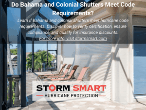 Do Bahama and Colonial Shutters Meet Code Requirements