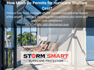 How Much Do Permits for Hurricane Shutters Cost
