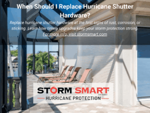 When Should I Replace Hurricane Shutter Hardware