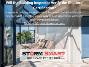 Will the Building Inspector Verify the Shutters’ Certification